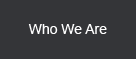 Who We Are